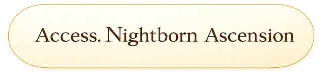 Access Nightborn Ascension